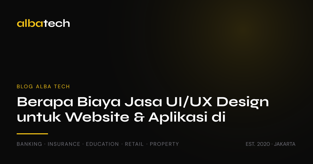 Berapa Biaya Jasa UI/UX Design untuk Website & Aplikasi di Indonesia 2026?