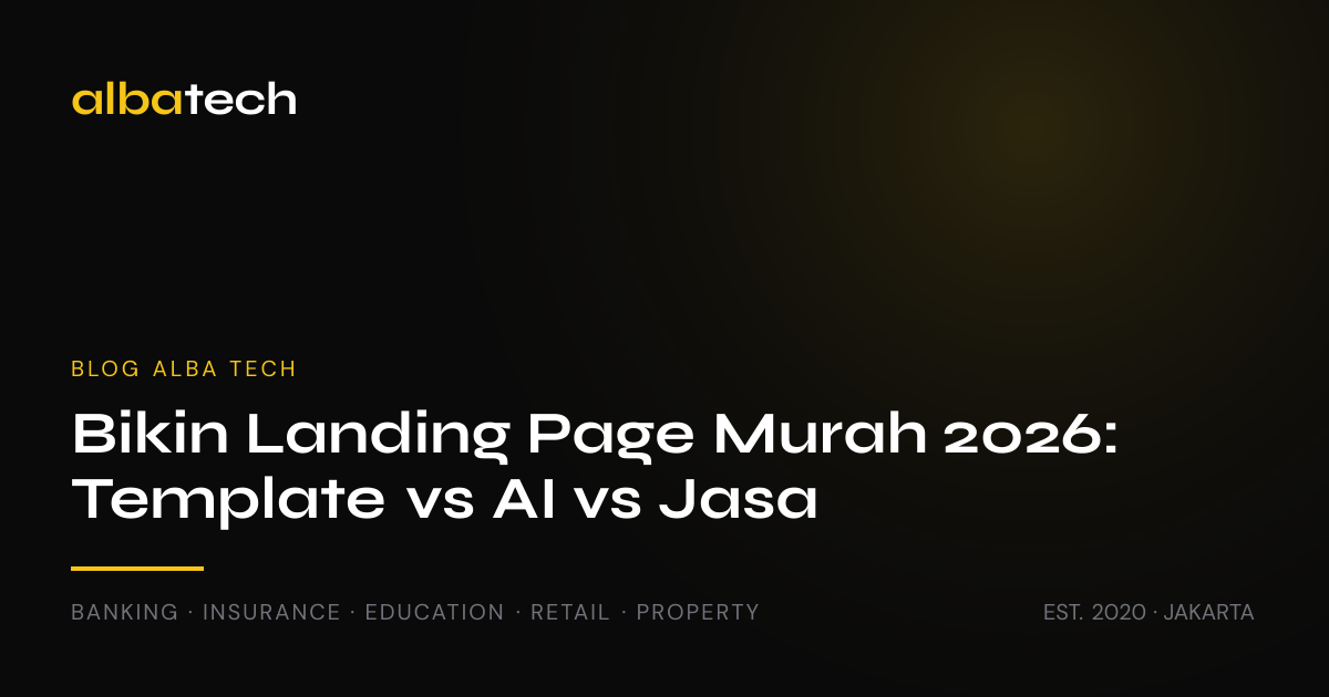 Bikin Landing Page Murah 2026: Pakai Template, AI, atau Jasa? (Plus Estimasi Harga)