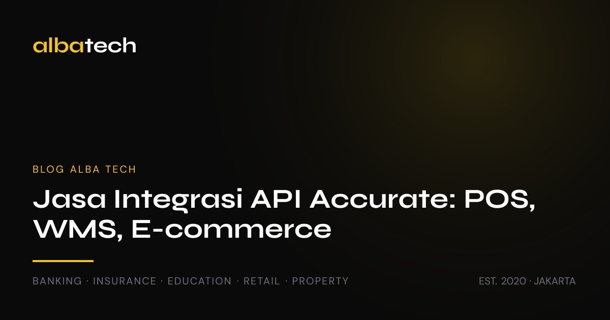 Jasa Integrasi API Accurate: POS, WMS, E-commerce