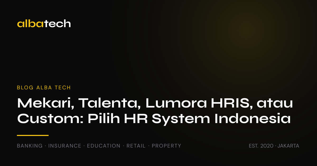 Mekari vs Talenta vs Lumora HRIS: Panduan Pilih 2026