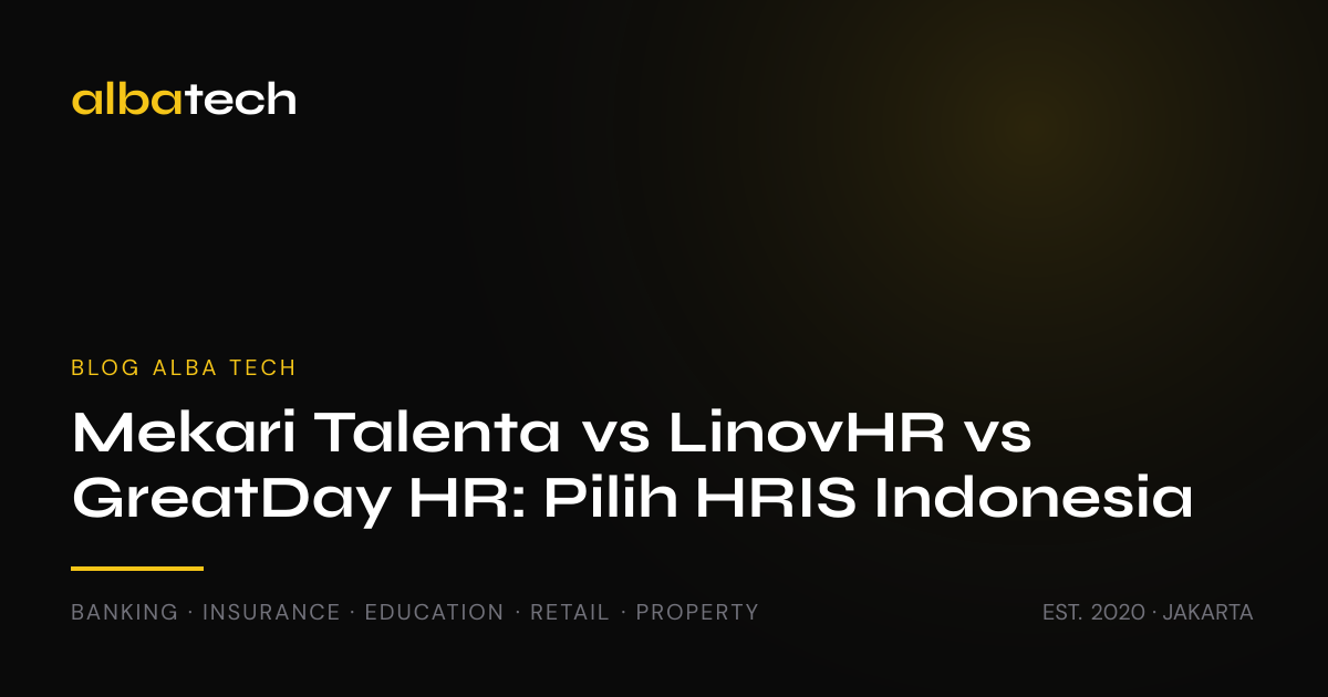 Mekari Talenta vs LinovHR vs GreatDay HR: Perbandingan HRIS Terbaik Indonesia 2026