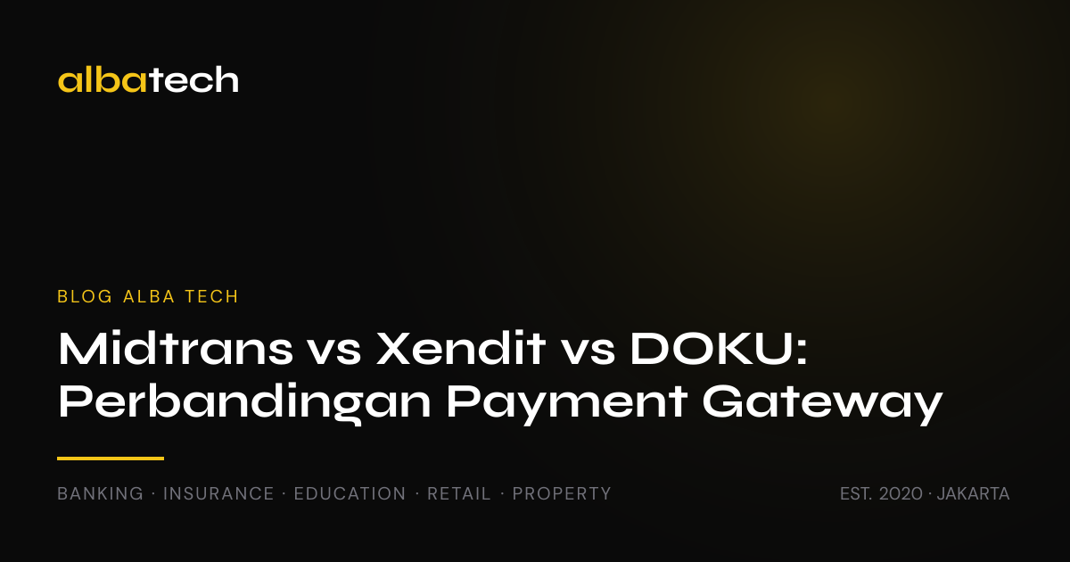 Midtrans vs Xendit vs DOKU: Perbandingan Payment Gateway Indonesia 2026