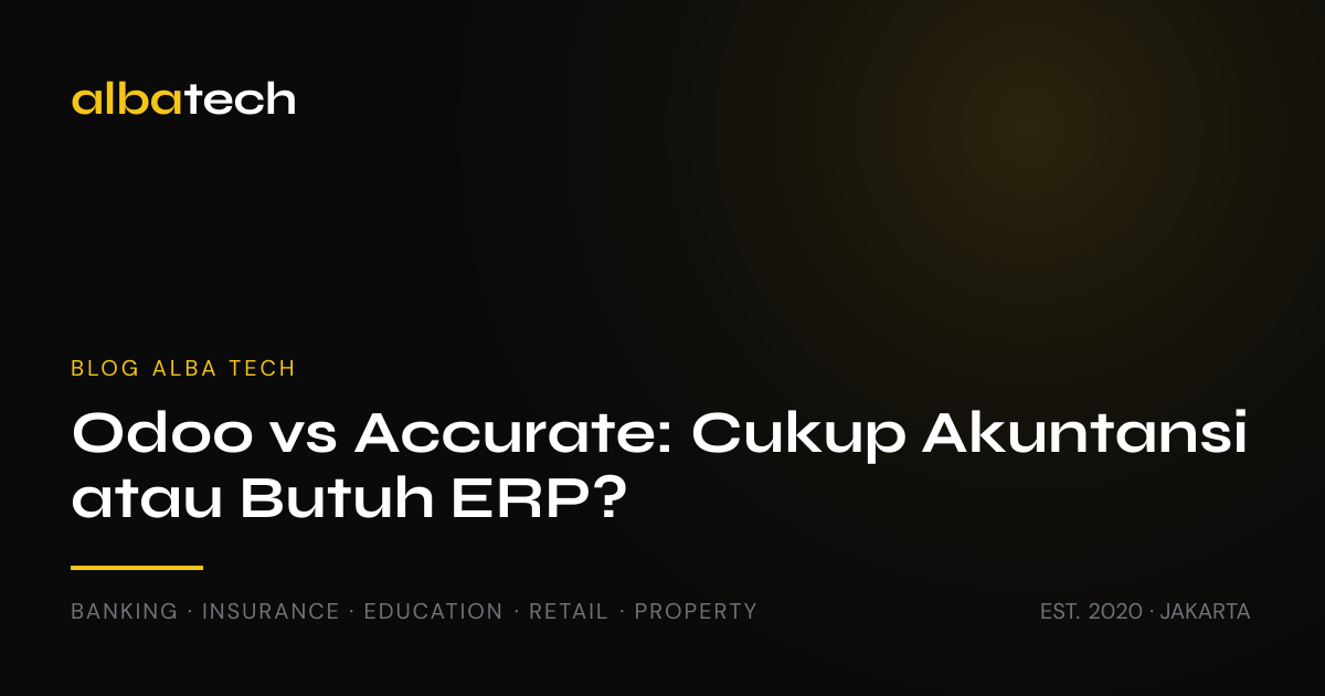 Odoo vs Accurate: Cukup Akuntansi atau Butuh ERP?