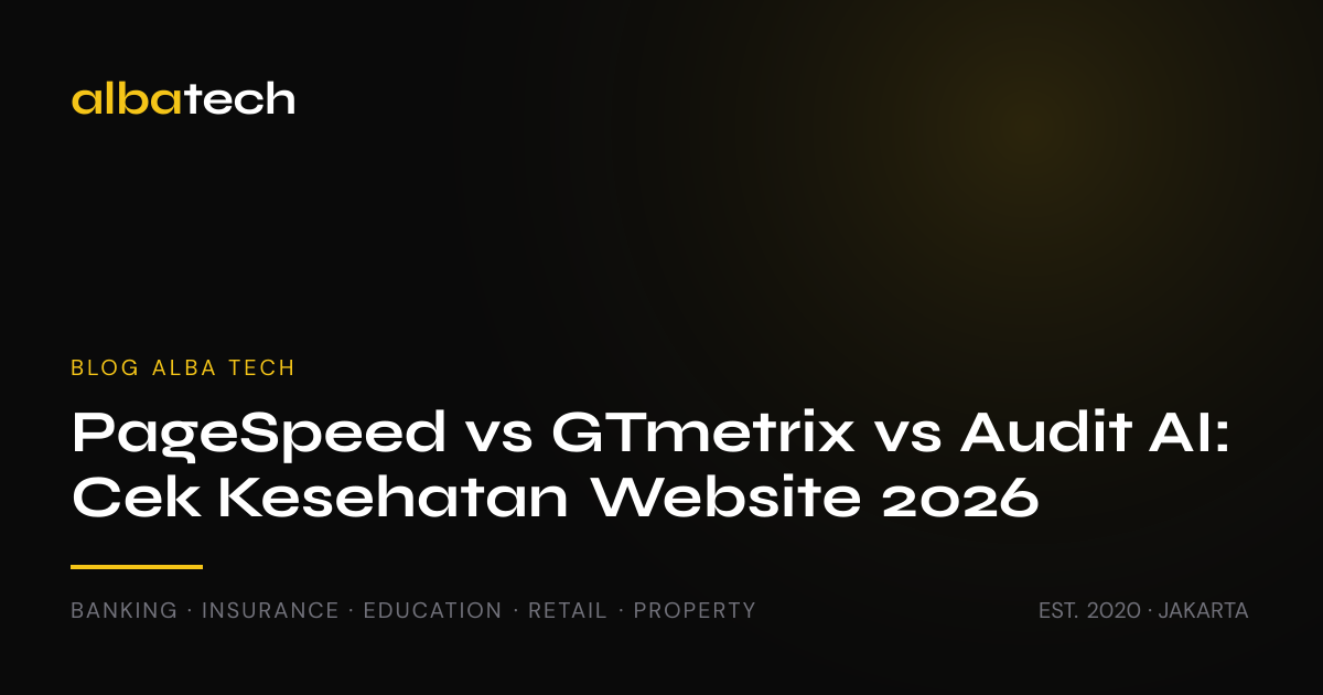 PageSpeed Insights vs GTmetrix vs Audit AI: Cara Cek Kesehatan Website 2026